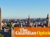 A opinião do Guardian sobre como salvar Westminster: o Parlamento deveria deixar Londres editorial
