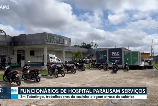 Hospital Tabatinga: Cozinha por 4 meses de salário atrasado